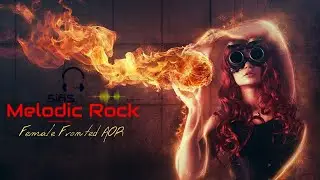 🌹 Female Fronted AOR/M.R Anthems 