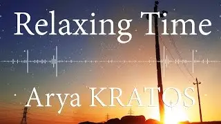 Relaxing Time, Background Music Relaxing