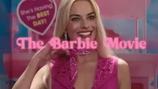 The Barbie Movie