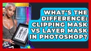 What's The Difference: Clipping Mask Vs Layer Mask In Photoshop? - The Virtual Art Desk