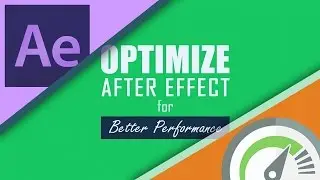 Optimize After Effects for Better Performance