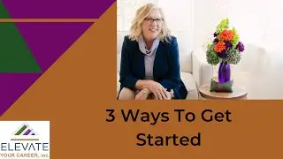3 Ways To Get Started