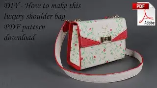 How To Make Leather Shoulder Bag [PDF Pattern]
