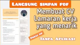 CARA MEMBUAT DAFTAR RIWAYAT HIDUP (CV) DAN MENYIMPANNYA DI PDF TANPA APLIKASI