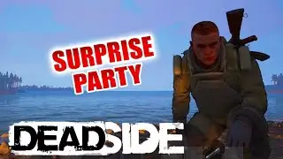 "SURPRISE PARTY" | DEADSIDE MOMENTS | Fails, Highlights/Funny Moments & Epic Moments