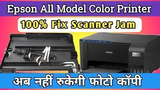 Epson All Model Scanner Repair || Epson L3110 Scanner Jam Complete Solution || Scanner Motor Change