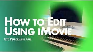 How to Edit using iMovie