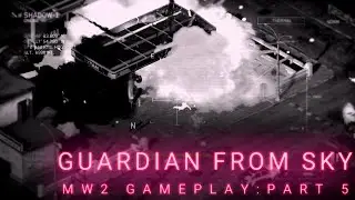 Guarding the convoy from sky, taking hassan to base | Op: Close Air | MW2 Campaign Gameplay :Part 5