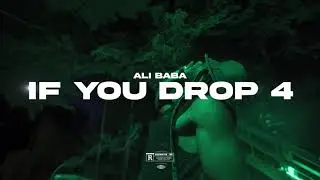 Ali Baba - If You Drop 4