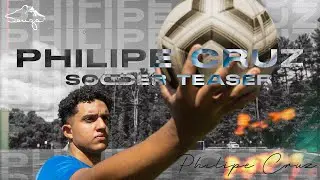 Philipe Cruz - Soccer Teaser