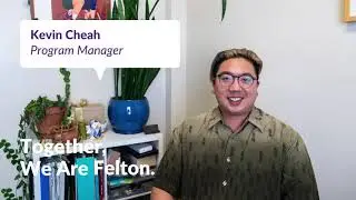 Together, We Are Felton - Kevin Cheah