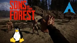 Sons of the Forest - Linux | Gameplay