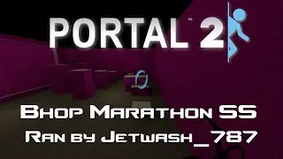 Portal 2: Bhop Marathon in 8:47.8 by Jetwash_787