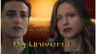 My Universe  | Kara and Lena