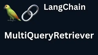 LangChain 18: MultiQueryReteriver in LangChain | Python | LangChain