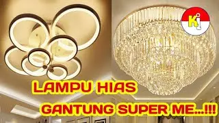 LAMPU HIAS RUMAH MEWAH DAN RUMAH MINIMALIS #TRENDING #VIRAL