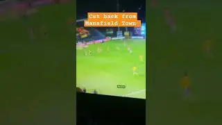Cut Back from Mansfield Town