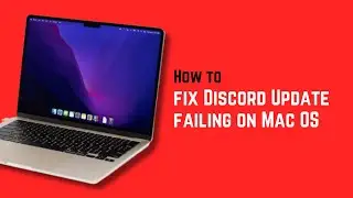 How to fix Discord Update failing on Mac OS – Quick & Reliable Fixes