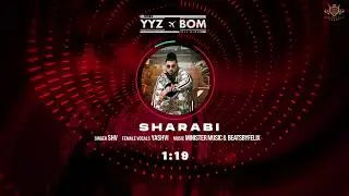 SHARABI : SHV (Audio) Yashvi | Minister Music | YYZ To BOM