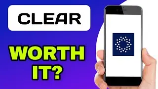 CLEAR APP EXPLAINED - IS IT WORTH IT?