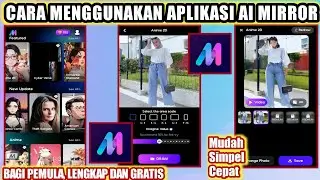 Cara Menggunakan Aplikasi Ai Mirror || Cara Edit Foto Pakai Ai Mirror