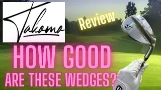How good are the Takomo wedges? In depth review