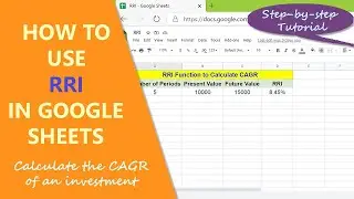 Google Sheets RRI Function | Calculate CAGR (Compound Annual Growth Rate) | Google Sheets Functions