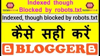 how to fix indexed though blocked by robots.txt in blogger