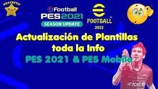 PES 2021 Actualización de Plantillas toda la Info PES Mobile Efootball 2022 ⚽