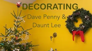 Dave Penny & Daunt Lee -- Decorating