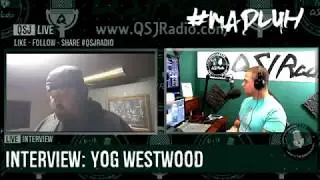 1.18.2018 #MadLuh Interview with YOG WestWood
