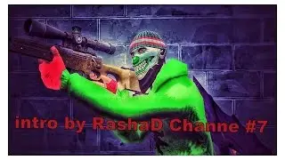 intro by RashaD Channe #7