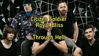 Citizen Soldier X Royal Bliss - Through Hell (legendado)
