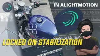 Locked on Stabilization Effect - Alightmotion/ Stabilize Motion/Lock Stabilization/Video Editing/VXM