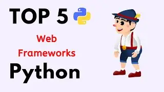 Top 5 web frameworks in python 2022