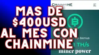 🤑✔Mas de $400USD al mes con chainmine y prueba de pago| Es chainmine un scam?| mi experiencia.💸💲