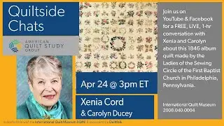 Quiltside Chats - Episode 9 - Xenia Cord - 4-24-2022