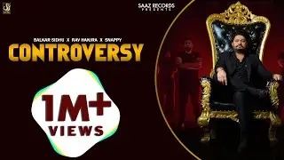 Controversy | Latest Punjabi Songs 2020| Balkar Sidhu | Rav Hanjra | Snappy | New Punjabi Songs 2020