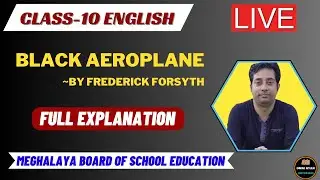 BLACK AEROPLANE || Full Explanation || Class-10 || English || MBOSE