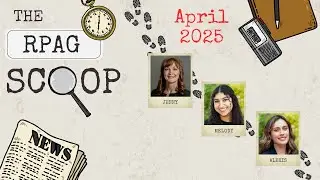 April 2025 RPAG Scoop