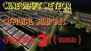 Minecraft Flans Airport | MinecraftMeteor Official Airport V3 Teaser Trailer