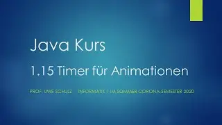 Java Kurs  1.15 Timer für Animationen