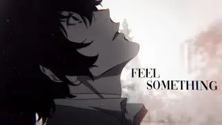 dazai osamu || feel something