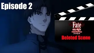 Fate/Stay Night : Unlimited Blade Works Abridged Deleted Scene #1