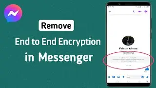 How to remove end to end encryption in messenger / end to end encryption messenger turn off / 2024