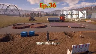 EU Map Ep.36 New Fish Farm Pt.2 Construction Simulator