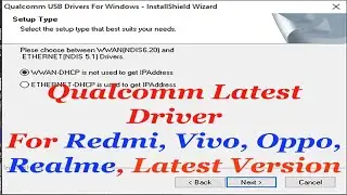 How To Install Qualcomm Driver    Qualcomm Driver Latest Version For Redmi, Oppo Vivo & Realme 2020