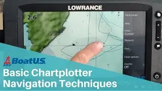Basic Boat Navigation Skills: How Do You Use a Chartplotter? | BoatUS