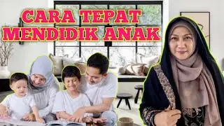 Cara Tepat Mendidik Anak Agar Cerdas - [ Mendidik Tanpa Marah ] - dr Aisah Dahlan - dr Aisyah Dahlan