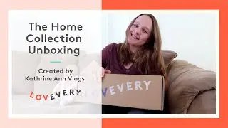 Lovevery Home Collection Unboxing with Katherine Ann | Lovevery